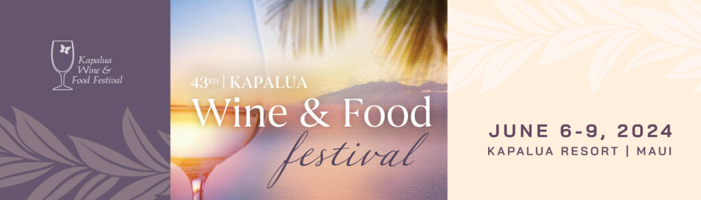 Kapalua Wine and Food Festival 2024